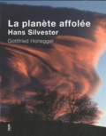Hans Silvester et Gottfried Honegger - La planère affolée.