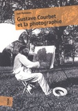 Joël Petitjean - Gustave Courbet et la photographie.