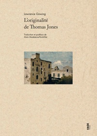 Lawrence Gowing - L'originalité de Thomas Jones.