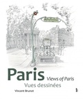 Vincent Brunot - Paris, Vues dessinées - Vues dessinées.