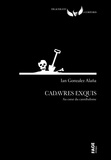 Ian Gonzalez Alaña - Cadavres exquis - Au coeur du cannibalisme.