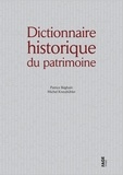 Patrice Béghain et Michel Kneubühler - Dictionnaire historique du patrimoine.