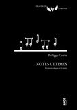Philippe Gonin - Notes ultimes - Des musiciens et la mort.
