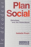 Isabelle Pivert - Plan social - Entretiens avec des licencieurs.