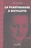 Jeanne Bohec - La plastiqueuse à bicyclette.