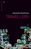 Alexandre Kauffmann - Travellers.