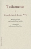 Jean-Christian Petitfils et Jacques de Saint Victor - Testaments & Manifestes de Louis XVI.