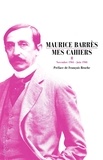 Maurice Barrès - Mes cahiers - Tome 2 : Novembre 1904 - Juin 1908.