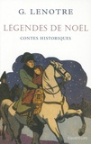 G. Lenotre - Légendes de Noël (Contes historiques).