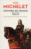 Jules Michelet - Histoire de France - Tome 5, Jeanne d'Arc, Charles VII.
