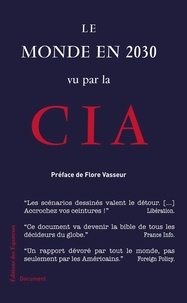 Flore Vasseur - Le monde en 2030 vu par la CIA.