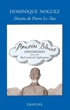 Dominique Noguez - Pensées bleues - Aphorismes, suivis d'un Bref traité de l'aphorisme.