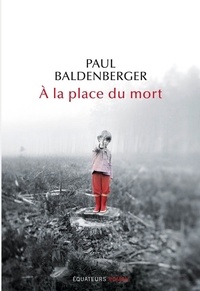 Paul Baldenberger - A la place du mort.