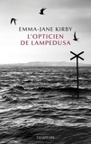 Emma-Jane Kirby - L'opticien de Lampedusa.