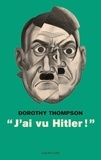 Dorothy Thompson - "J'ai vu Hitler !".