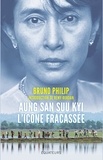 Bruno Philip - Aung San Suu Kyi - Licône fracassée.