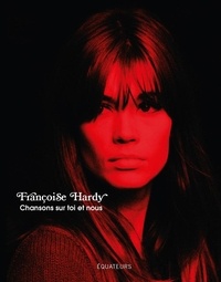 Françoise Hardy - Chansons sur toi et nous.