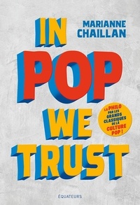 Marianne Chaillan - In Pop We Trust.