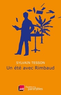 Sylvain Tesson - Un été avec Rimbaud.