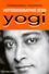 Paramahansa Yogananda - Autobiographie D'Un Yogi. 14eme Edition.