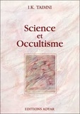 I-K Taimni - Science et Occultisme.