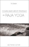 Wallace Slater - Cours simplifié et pratique de Raja Yoga.