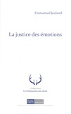 Emmanuel Jeuland - La justice des émotions.