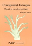 Françoise Cormon - L'Enseignement Des Langues. Theorie Et Exercices Pratiques.