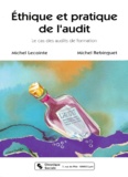 Michel Rebinguet et Michel Lecointe - Ethique Et Pratique De L'Audit. Le Cas Des Audits De Formation.