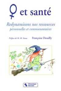 Françoise Desailly - FEMMES ET SANTE. - Redynamisons nos ressources personnelles et communautaires.