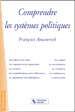 François Amanrich - Comprendre Les Systemes Politiques.