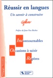  GFEN - Reussir En Langage. Un Savoir A Construire, 2eme Edition.