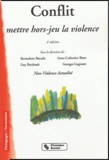 Bernadette Bayada et Anne-Catherine Bisot - Conflit - Mettre hors-jeu la violence.
