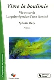 Sylvette Riéty - Vivre la boulimie - Vie et survie La quête éperdue d'une identité.