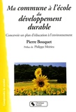 Pierre Bouquet - Ma commune à l'école du développement durable.