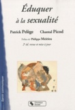 Patrick Pelège et Chantal Picod - Eduquer à la sexualité.