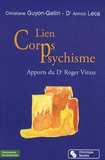 Christiane Guyon-Gellin et Annick Leca - Lien corps et psychisme - Apport du Dr Roger Vittoz.