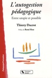 Thierry Ducrot - L'autogestion pédagogique - Entre utopie et possible.