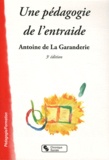 Antoine de La Garanderie - Une pédagogie de l'entraide.