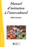 Gilles Verbunt - Manuel d'initiation à l'interculturel.