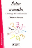 Christian Pacteau - Echec et Math - L'éclairage des neurosciences.