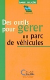 Daniel Brugère - Des outils pour gérer un parc de véhicules.