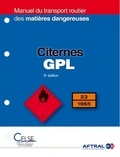 AFTRAL - Manuel du transport routier des matières dangereuses - Citernes GPL.