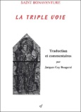 Jacques-Guy Bougerol et  Saint Bonaventure - La triple voie (De triplici via).