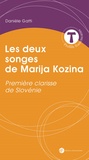 Danièle Gatti - Les deux songes de Marija Kozina - Première Clarisse de Slovénie.