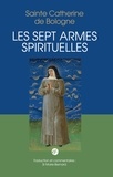 Catherine de Bologne - Les sept armes spirituelles.
