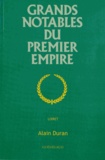 Alain Duran - Grands notables du Premier Empire - Loiret.