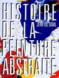Jean-Luc Daval - Histoire de la peinture absrtaite.