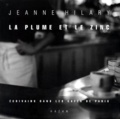 Jeanne Hilary - La Plume Et Le Zinc. Ecrivains Dans Les Cafes De Paris.