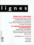 Christophe Bident et  Collectif - Lignes N° 35 Octobre 1998 : Haine De Nostalgie. Le College International De Philosophie.